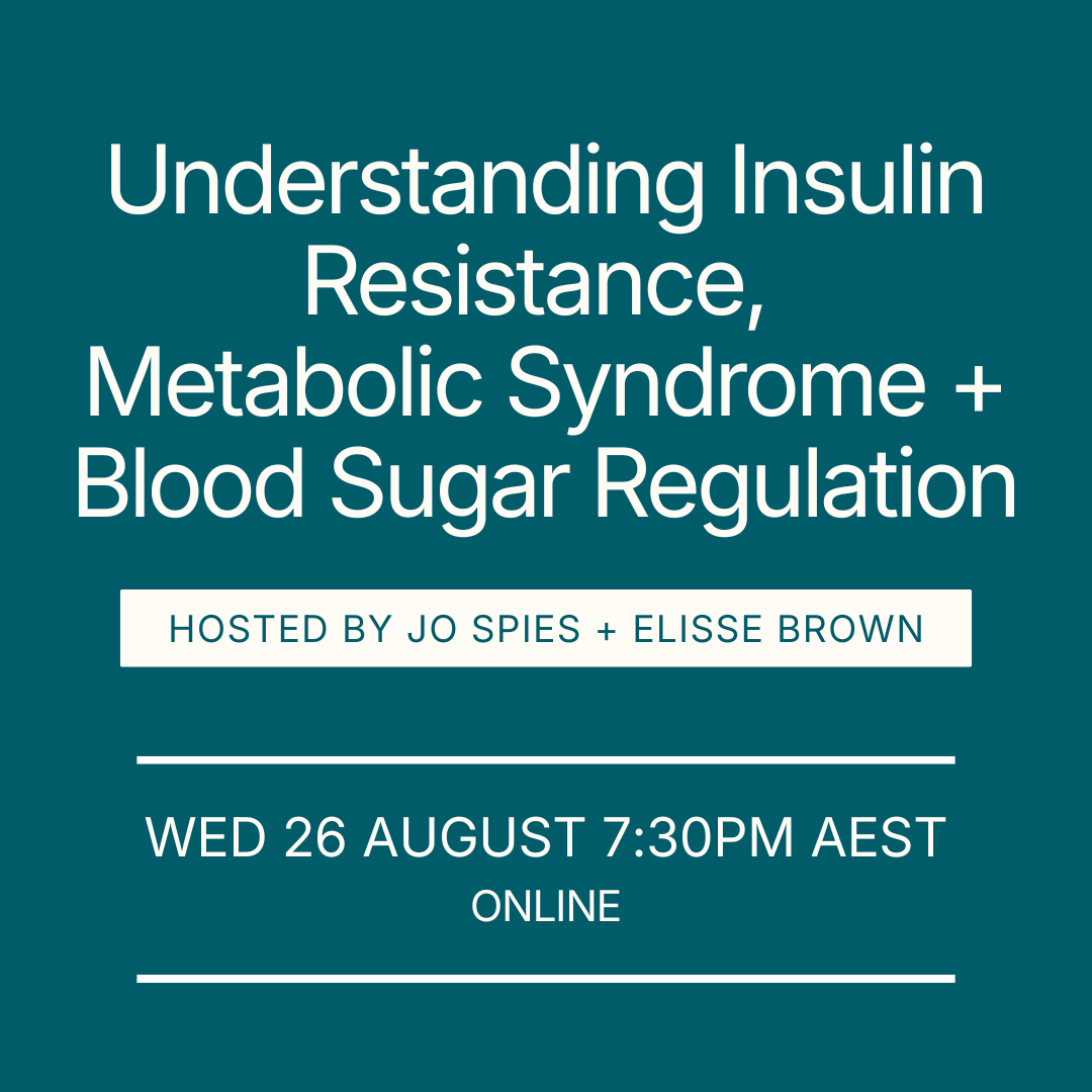 ONLINE WORKSHOP: Insulin Resistance, Metabolic Syndrome & Blood Sugar Regulation